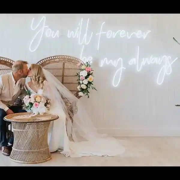 You Will Forever Be My Always Wedding Neon Sign by LEDNeons - Cool white