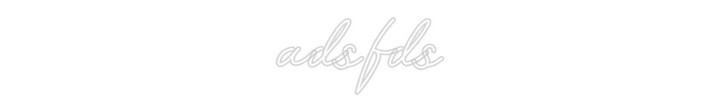 Customized Neon Sign: adsfds