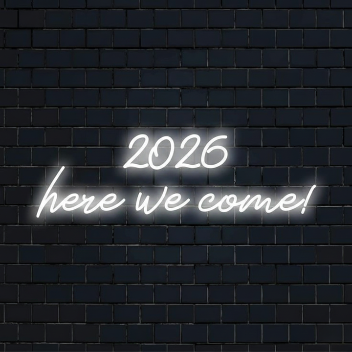 2026 Here We Come LED Neon Sign glowing in festive colors – perfect New Year celebration décor by LEDNeons