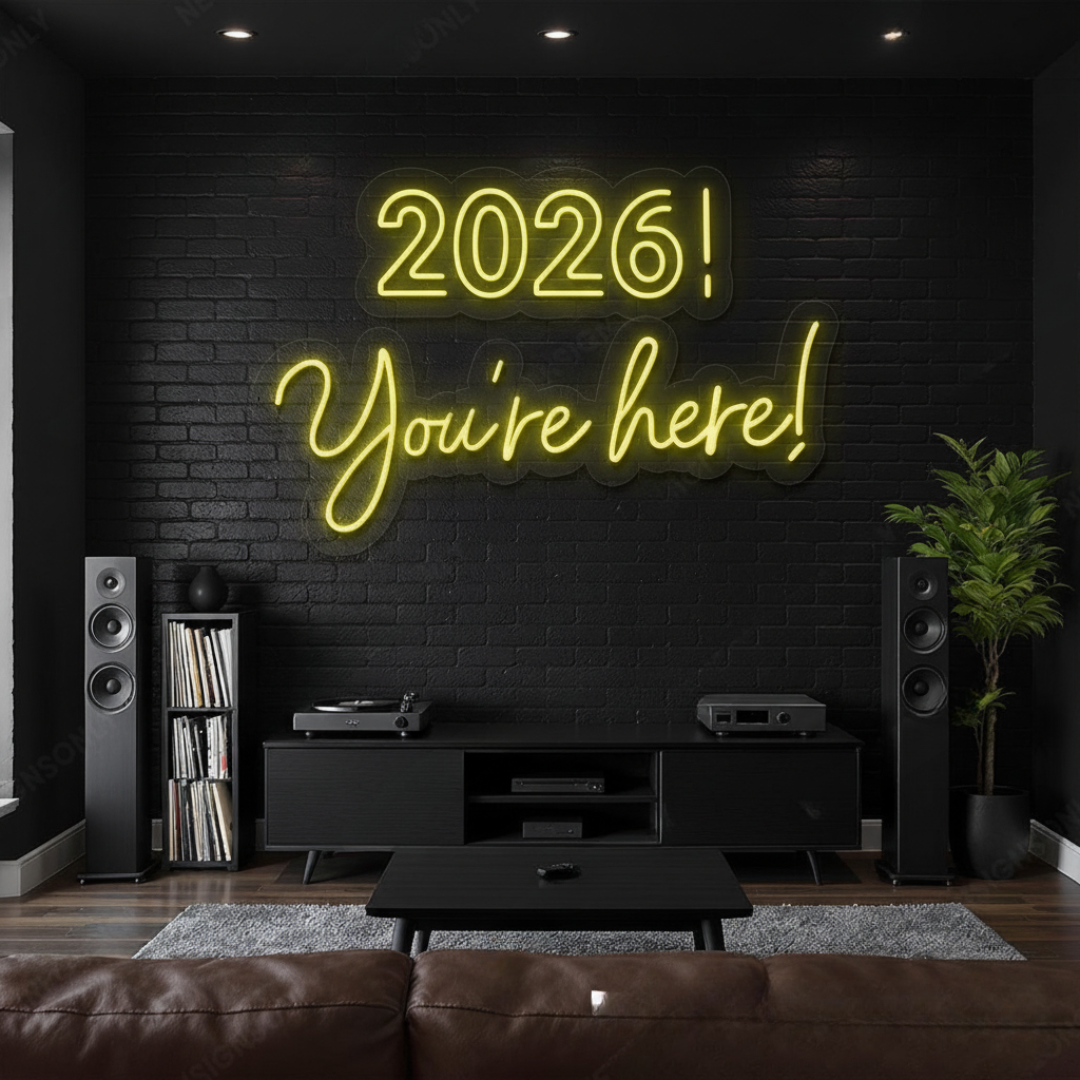 “2026 You’re Here LED Neon Sign by LEDNeons – vibrant and stylish New Year wall décor for parties and celebrations.”