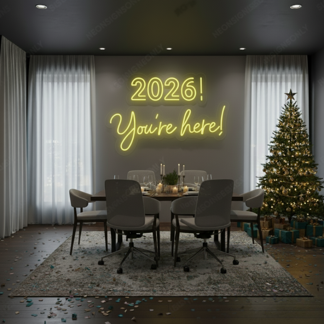 “2026 You’re Here LED Neon Sign by LEDNeons – vibrant and stylish New Year wall décor for parties and celebrations.”
