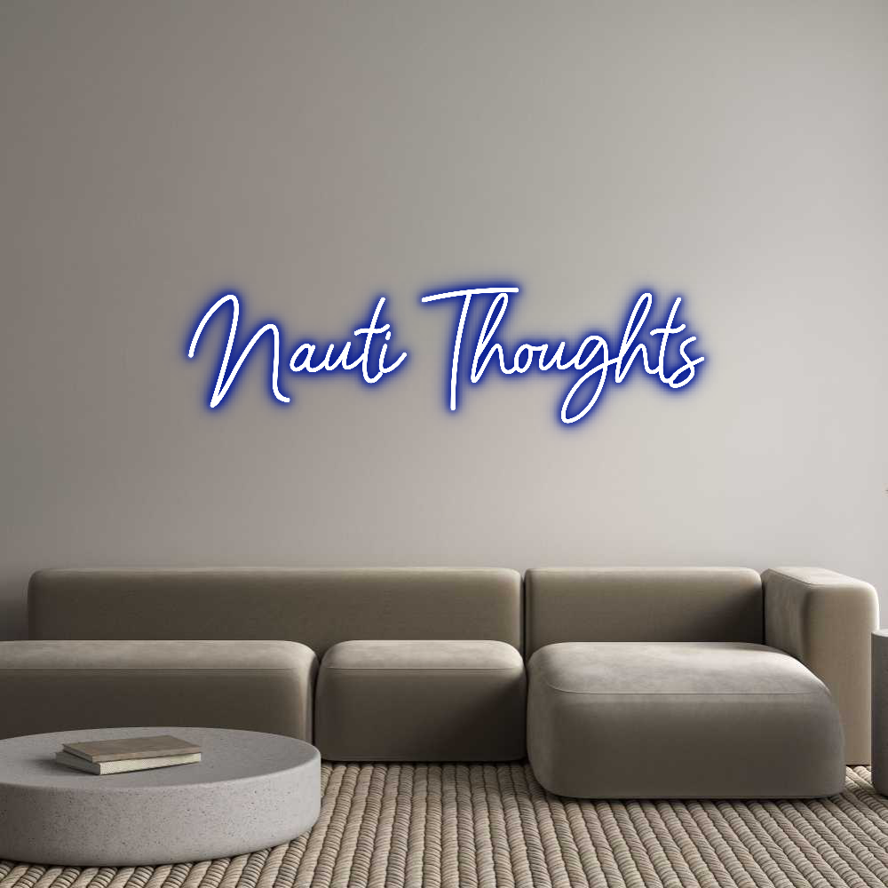 Customized Neon Sign: Nauti Thoughts