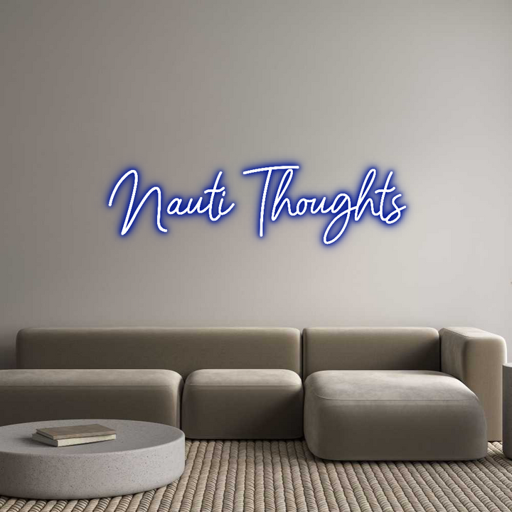 Customized Neon Sign: Nauti Thoughts
