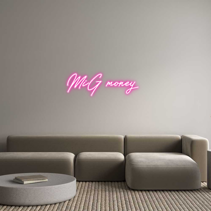 Customized Neon Sign: MiG money