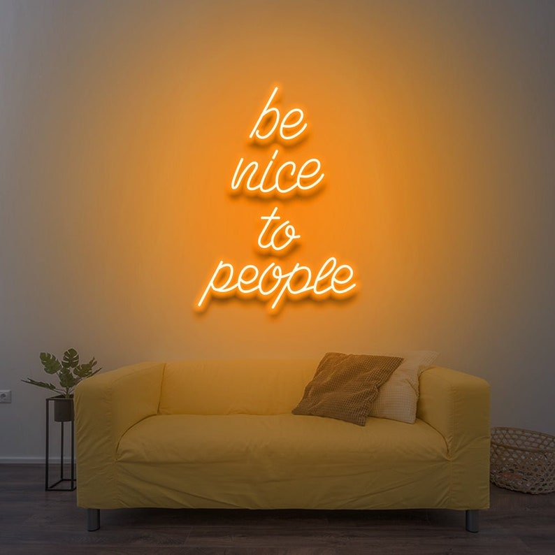 Be Nice To People Motivational LED Neon Sign by LEDNeons for home, studio, or office décor