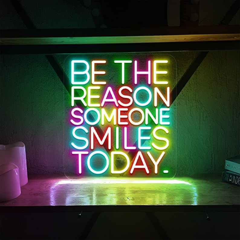 Be The Reason Someone Smiles Today Positive LED Neon Sign by LEDNeons – uplifting wall décor for home, office, or café