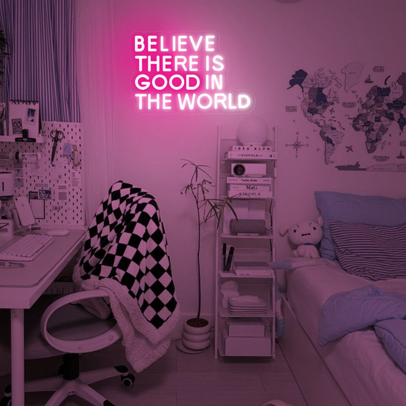 Believe There Is Good In The World LED Neon Sign by LEDNeons glowing in warm white light 