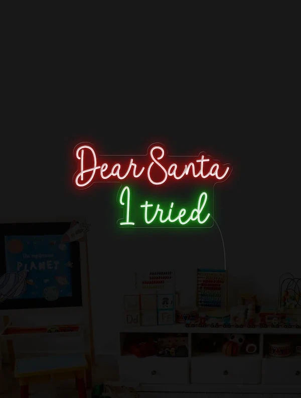 Dear Santa, I Tried Neon Sign by LEDNeons -  light off
