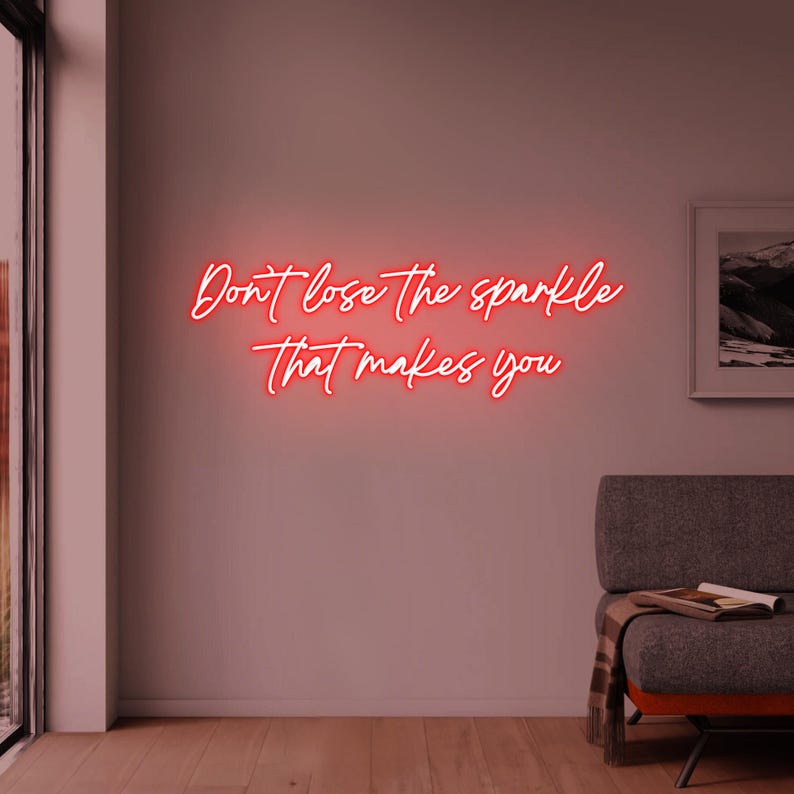 Don’t Lose the Sparkle That Makes You inspirational LED Neon Sign by LEDNeons, glowing motivational wall light for home, studio, or boutique décor.