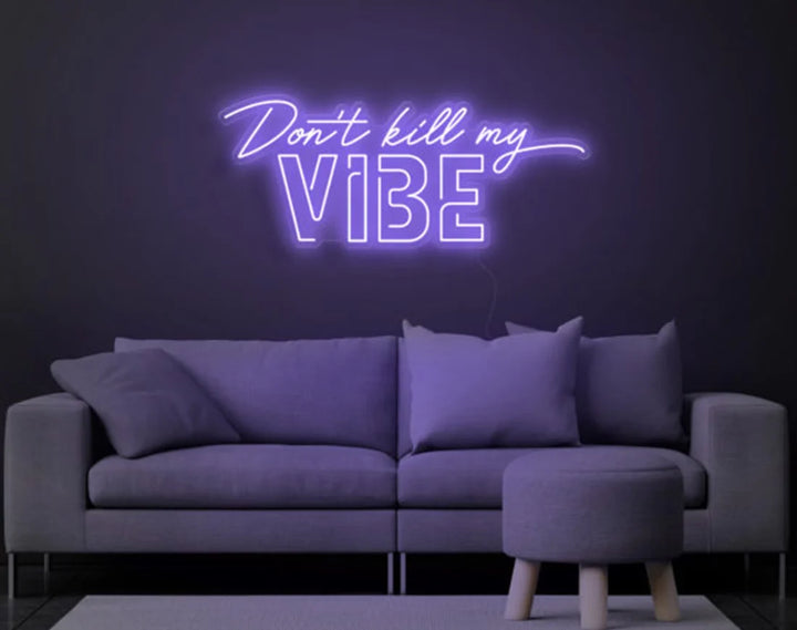 Don't Kill My Vibe Valentine's Day LED Neon Sign by LEDNeons - Purple