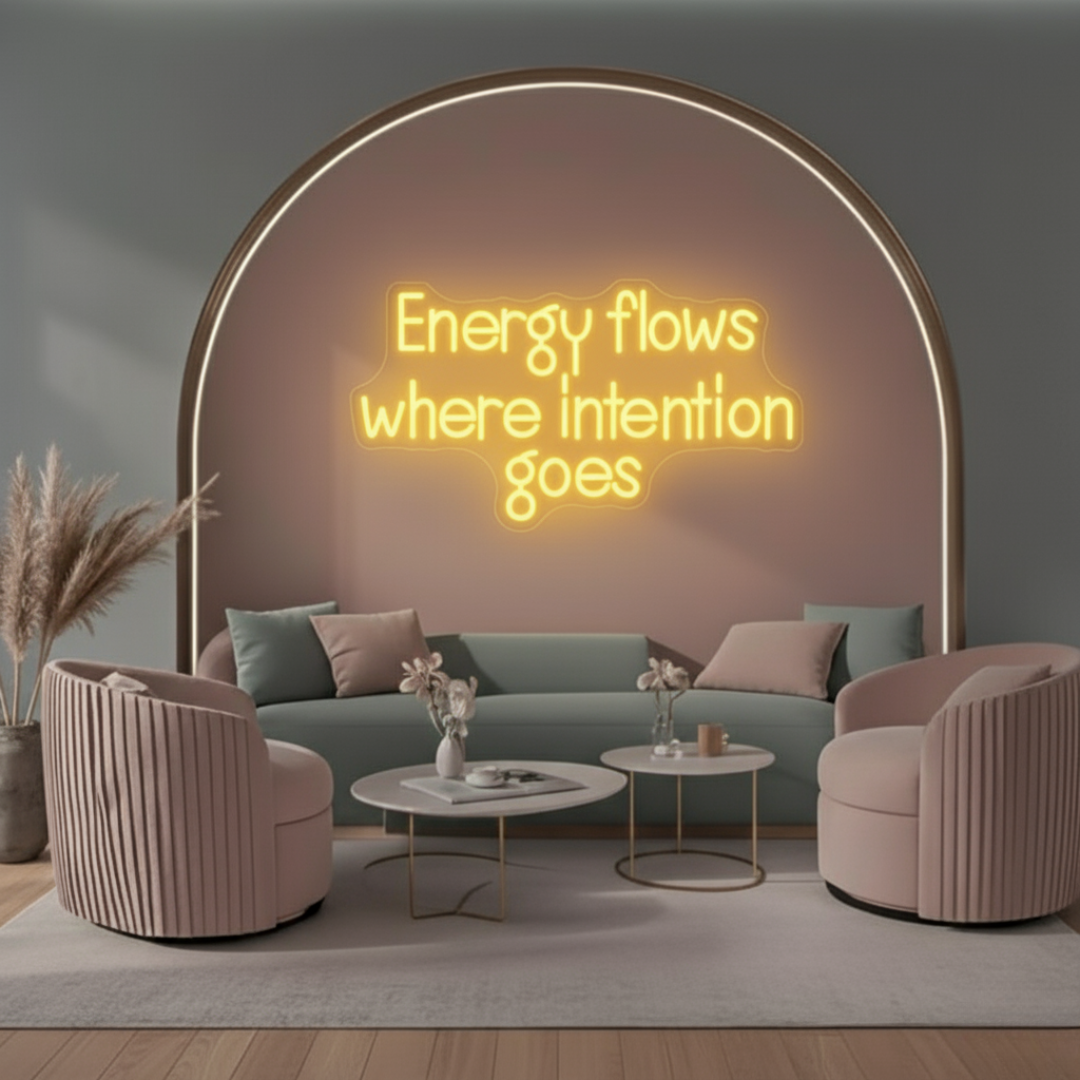Energy Flows Where Intention Goes Motivational LED Neon Sign by LEDNeons for yoga studio, home, or office décor