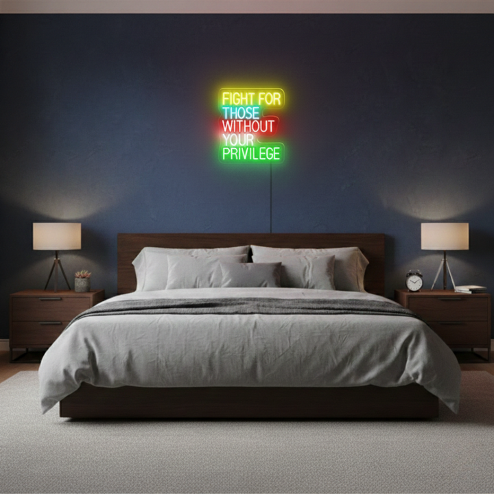 Fight For Those Without Your Privilege empowering LED Neon Sign by LEDNeons, inspirational wall light promoting equality and compassion.