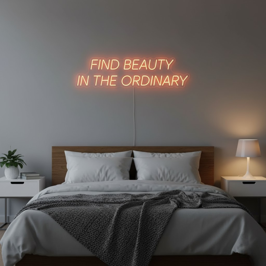 Find The Beauty In Ordinary LED Neon Sign by LEDNeons, glowing inspirational wall light promoting mindfulness and appreciation for life’s simple moments.
