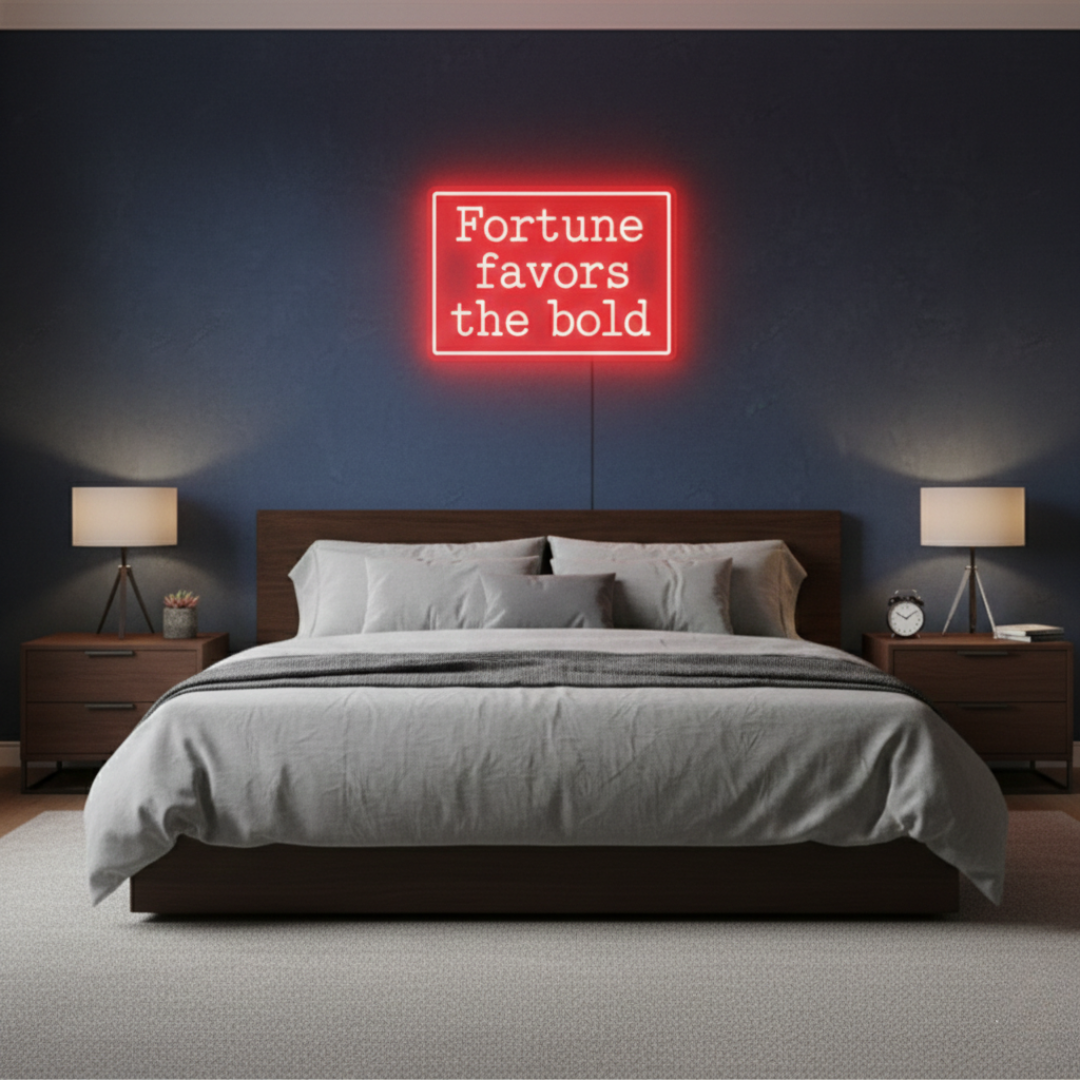 Fortune Favors the Bold motivational LED Neon Sign by LEDNeons 