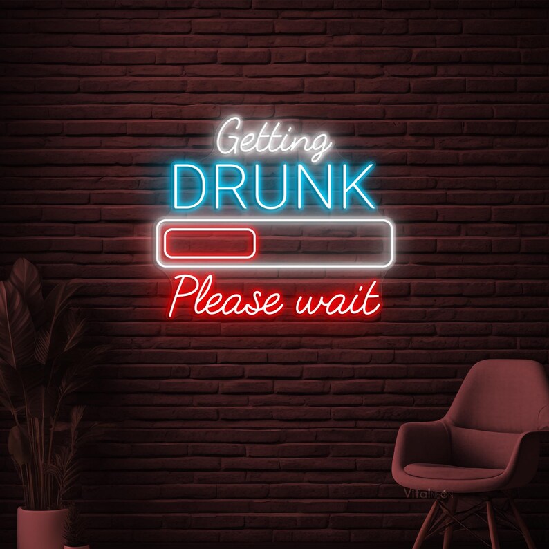 Getting Drunk Please Wait Halloween LED Neon Sign by LEDNeons