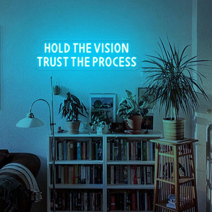 Hold The Vision Trust The Process motivational LED Neon Sign by LEDNeons, glowing inspirational wall light for home, office, or studio décor.