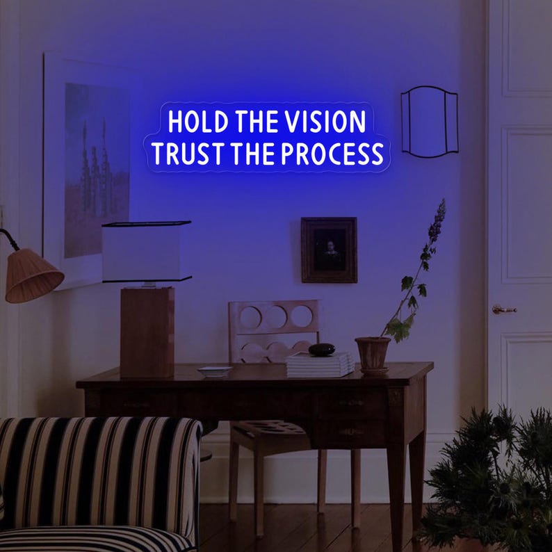 Hold The Vision Trust The Process motivational LED Neon Sign by LEDNeons, glowing inspirational wall light for home, office, or studio décor.