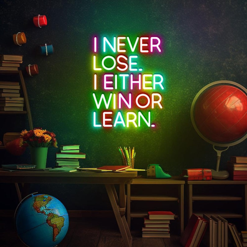 I Never Lose I Either Win Or Learn motivational LED Neon Sign by LEDNeons, glowing inspirational wall light for home, gym, or office décor.