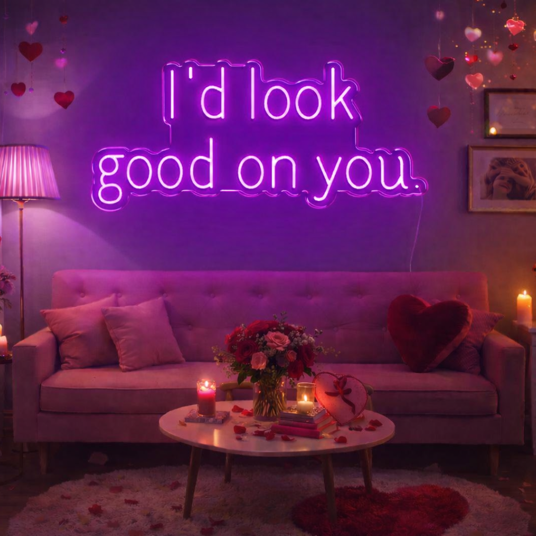 I'd Look Good On You Valentine's Day LED Neon Sign by LEDNeons 