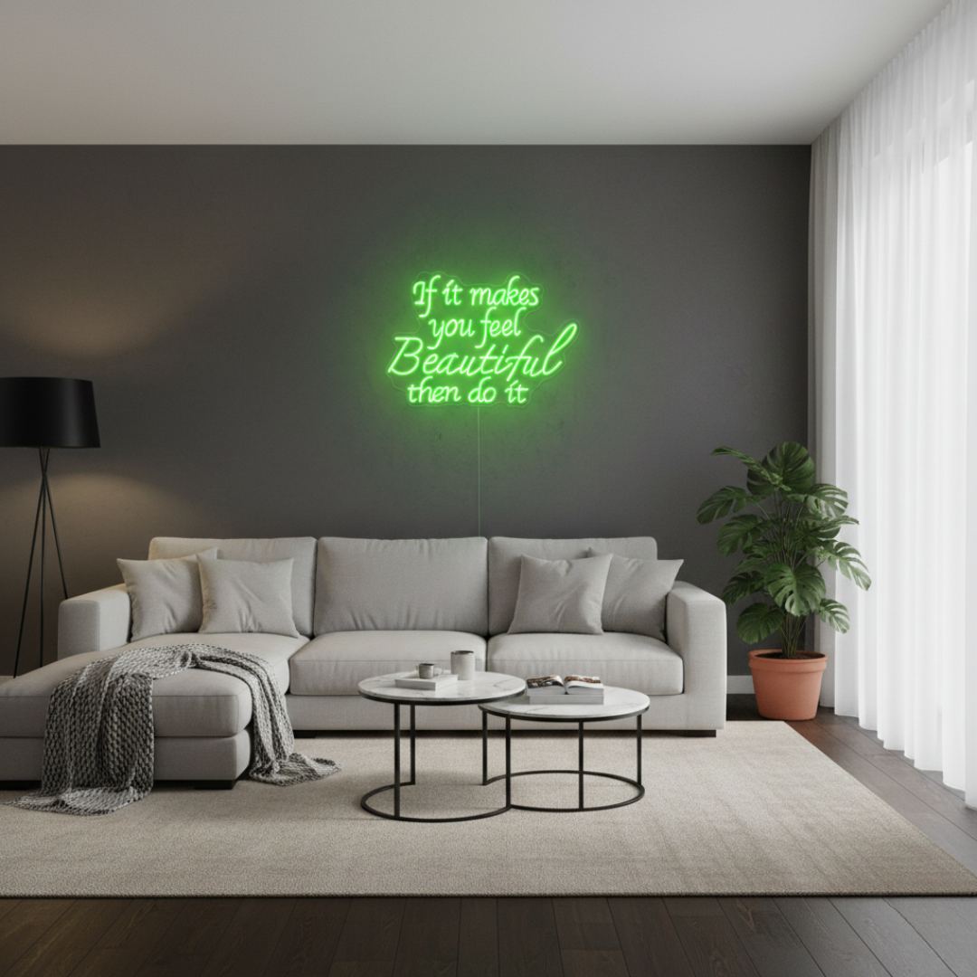 If It Makes You Beautiful Then Do It Motivational LED Neon Sign by LEDNeons – empowering self-love wall décor for home, salon, or studio.