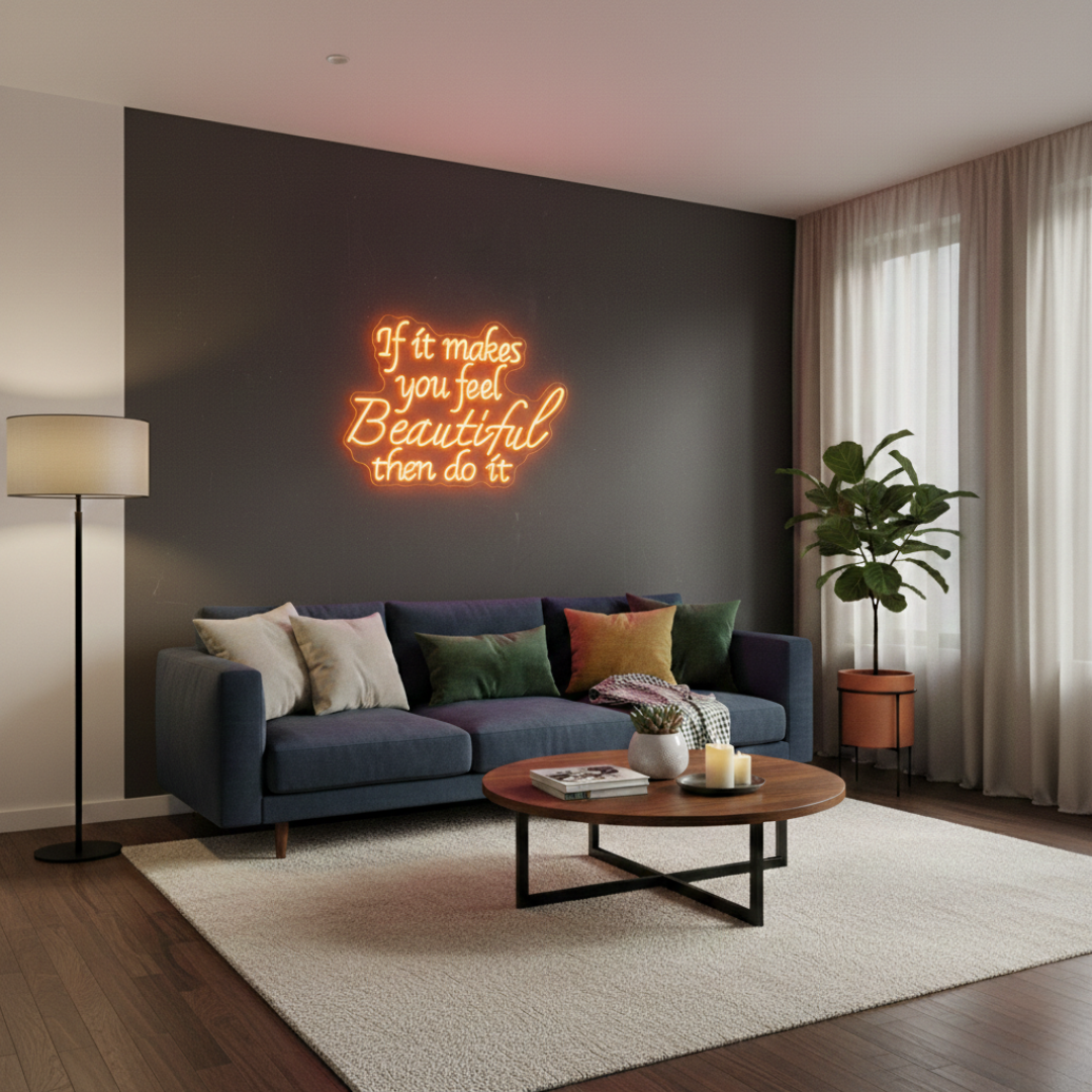 If It Makes You Beautiful Then Do It Motivational LED Neon Sign by LEDNeons – empowering self-love wall décor for home, salon, or studio.