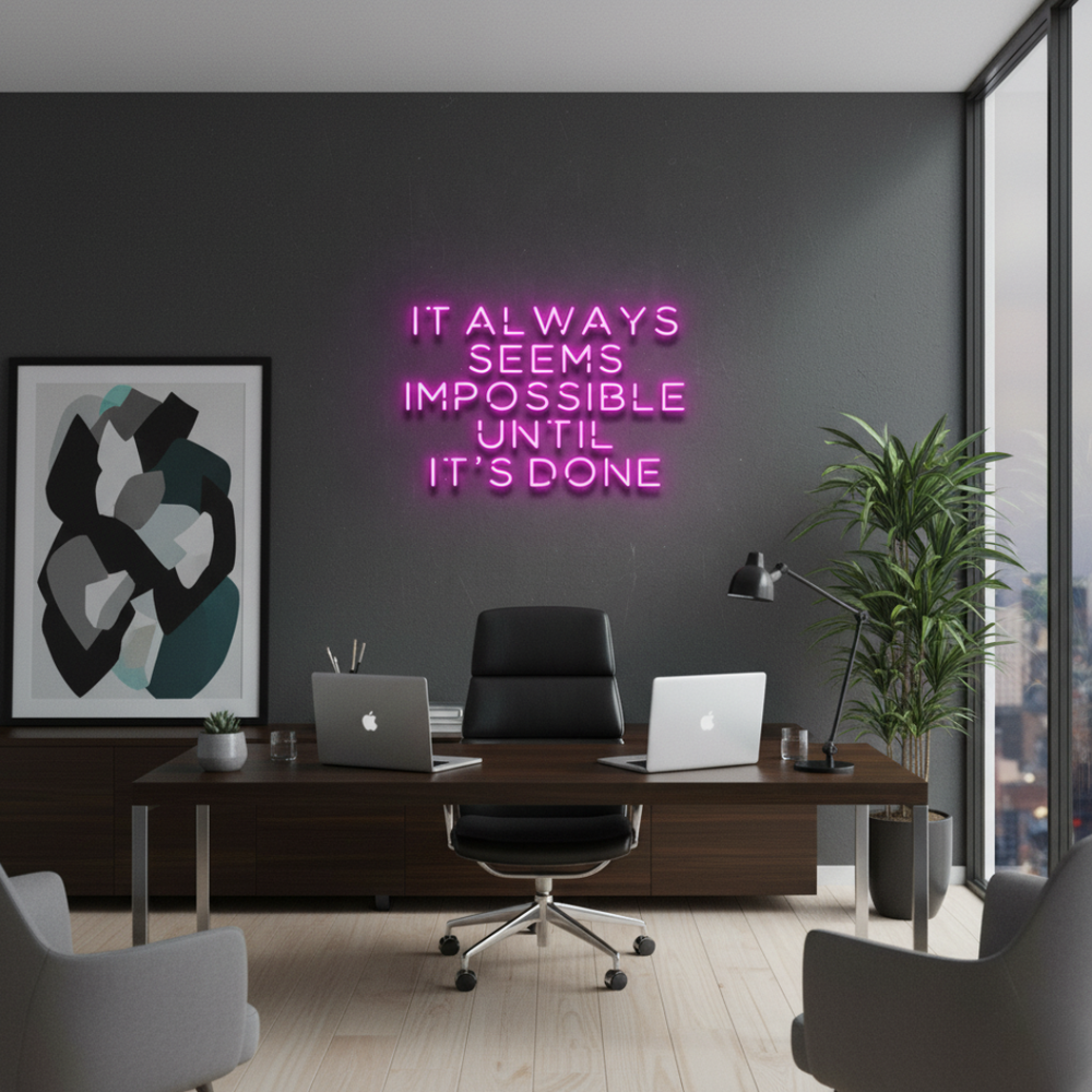 It Always Seems Impossible Until It’s Done Motivational LED Neon Sign by LEDNeons – glowing inspirational wall light 