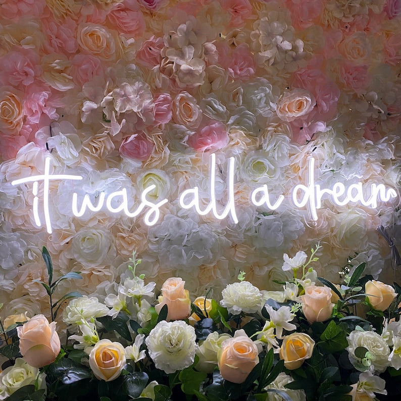 It was all a Dream Wedding LED Neon Sign  by LEDNeons  -  Cool White