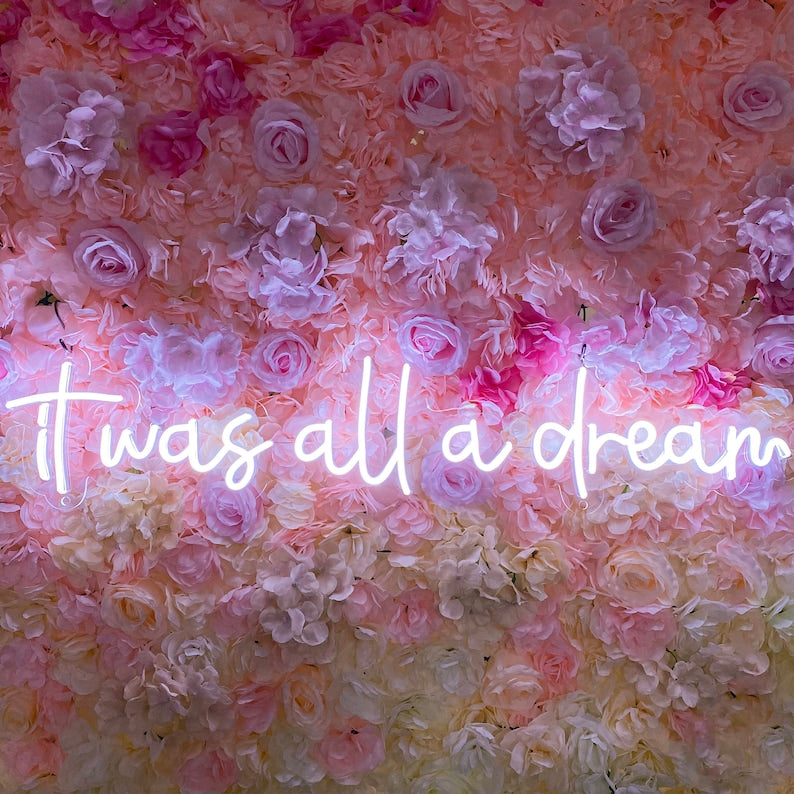 It was all a Dream Wedding LED Neon Sign by LEDNeons 
