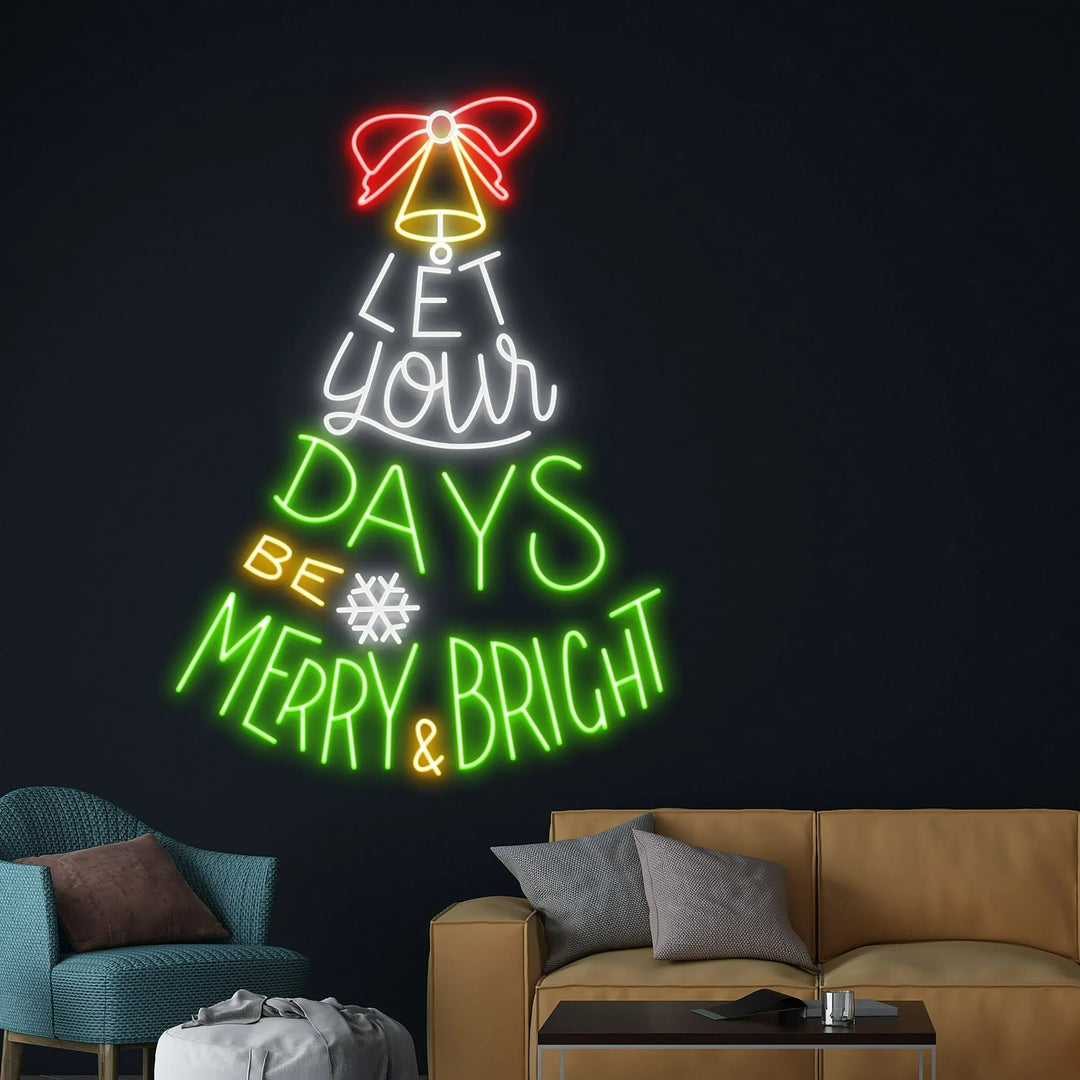Let Your Days Be Merry & Bright Christmas Tree Merry Christmas Neon Sign by LED Neon's - Add a Festive charm with this colorful inspiring Neon Sign.