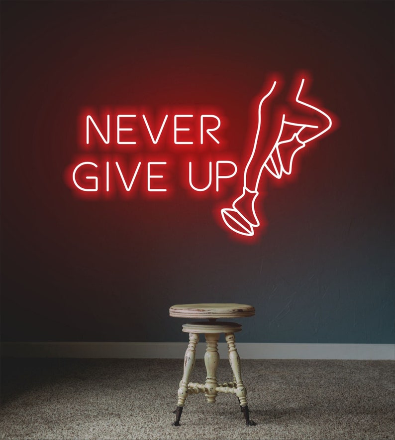 Never Give Up Motivational LED Neon Sign by LEDNeons for home, gym, or office inspiration décor