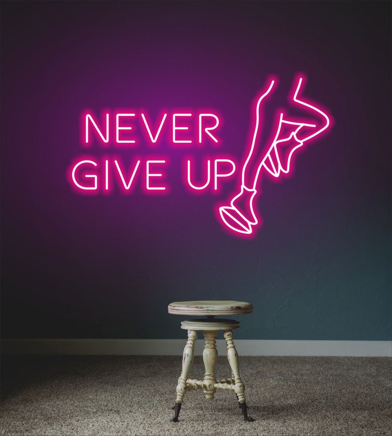 Never Give Up Motivational LED Neon Sign by LEDNeons for home, gym, or office inspiration décor