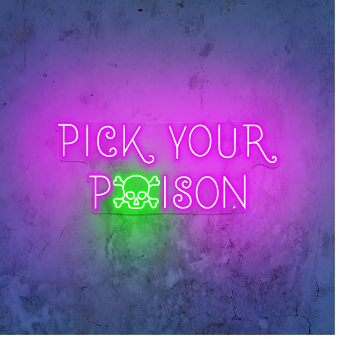 Pick Your Poison Halloween LED Neon Sign by LEDNeon's For Halloween setups 