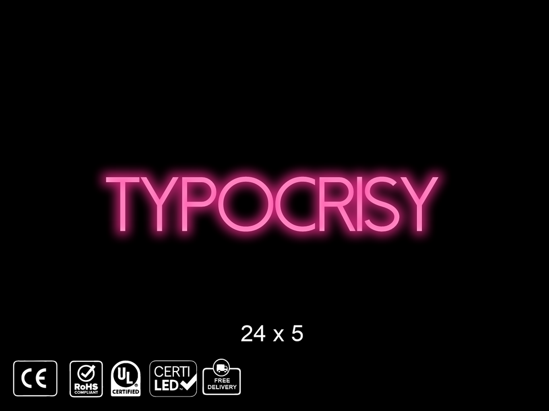 Neon sign for Isabel TYPOCRISY