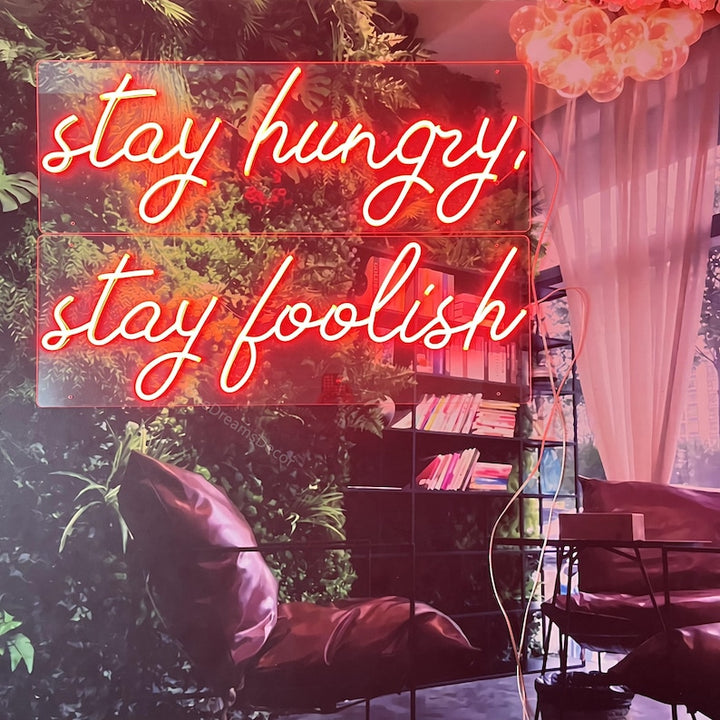 Stay Hungry Stay Foolish Motivational LED Neon Sign by LEDNeons, perfect for office and home décor inspiration