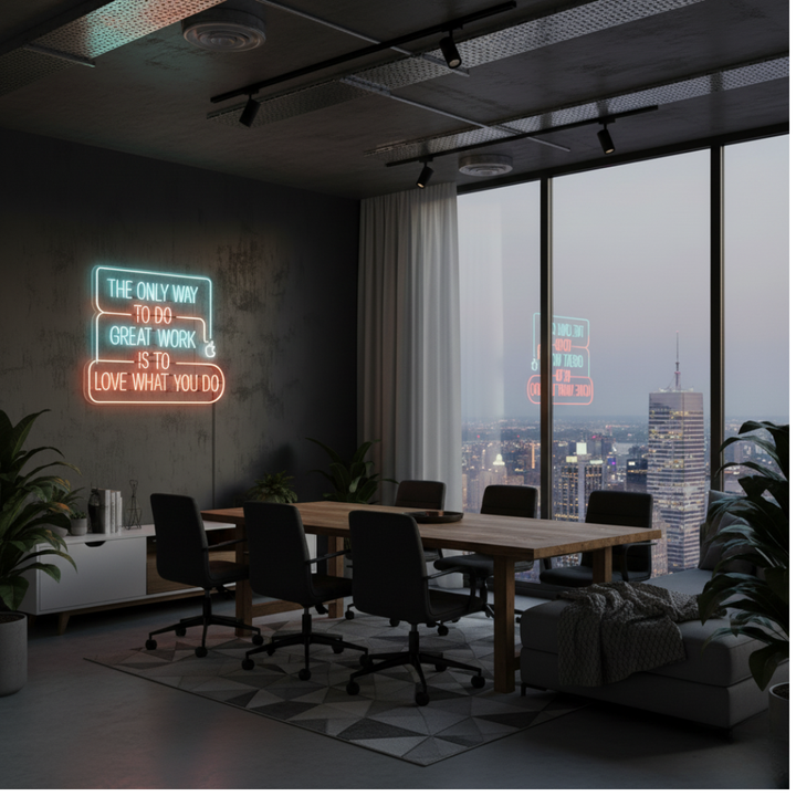 The Only Way To Do Great Work Is To Love What You Do motivational LED Neon Sign by LEDNeons, inspirational wall light for office or studio décor.