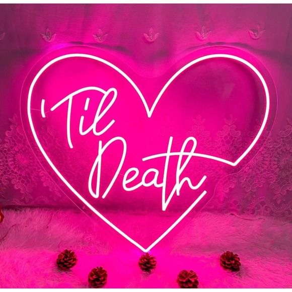 Till Death Neon Sign - The Vibe of Love by LEDNeons 