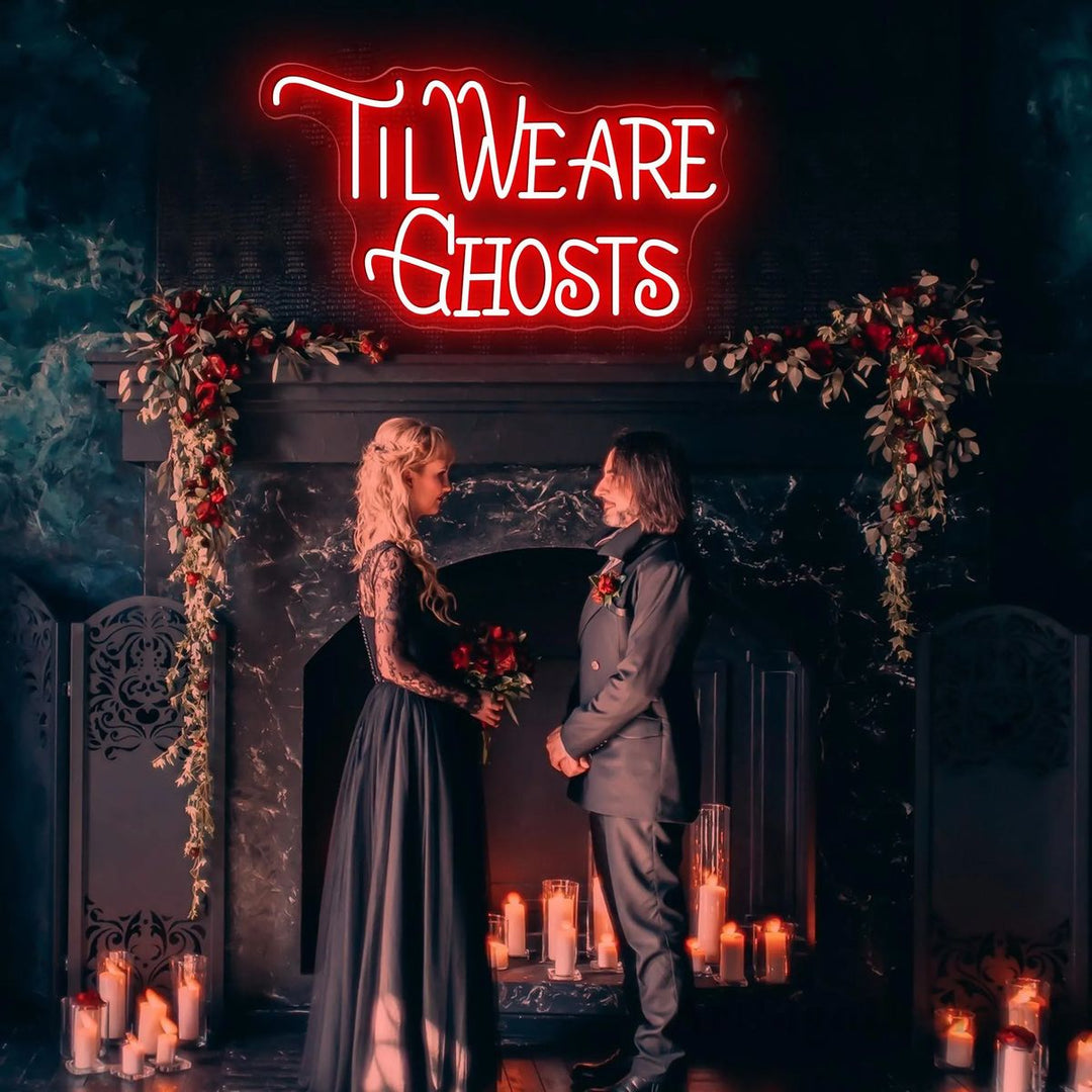 Till We Are Ghost Halloween LED Neon Sign by LEDNeons 