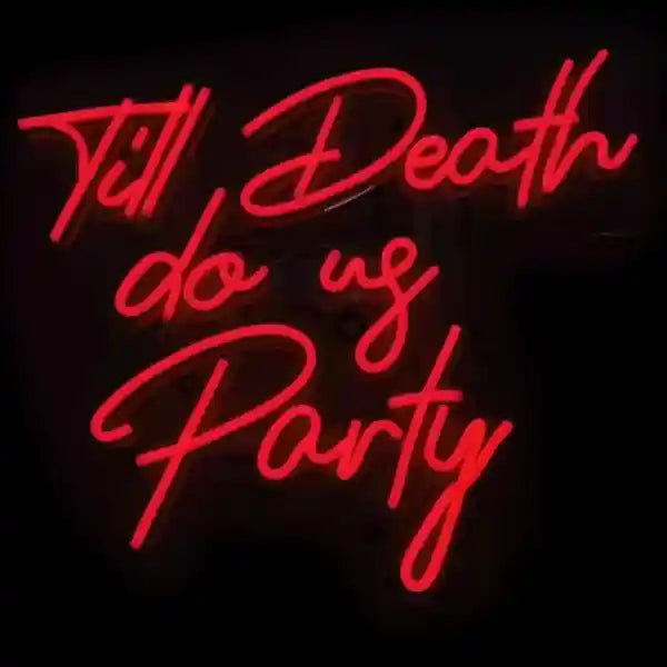 Till death do us party wedding Neon sign by LEDNeons - without background