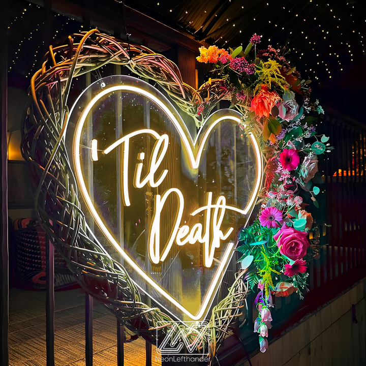 Till Death Neon Sign - The Vibe of Love