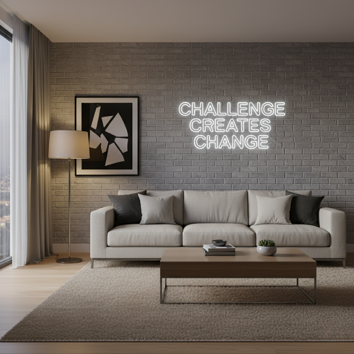 Challenges Creates Change Neon sign