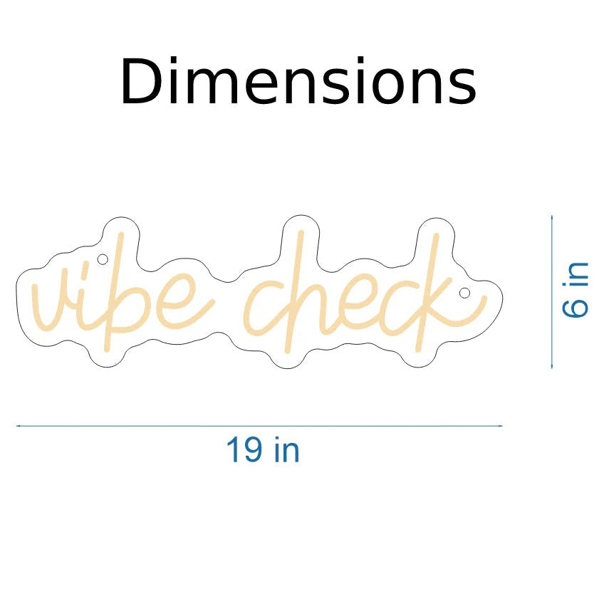Vibe Check Trendy LED Neon Sign by LEDNeons - Dimensions