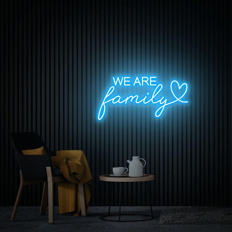We Are Family LED Neon Sign by LedNeon.com - with glowing script text, symbolizing love and unity.