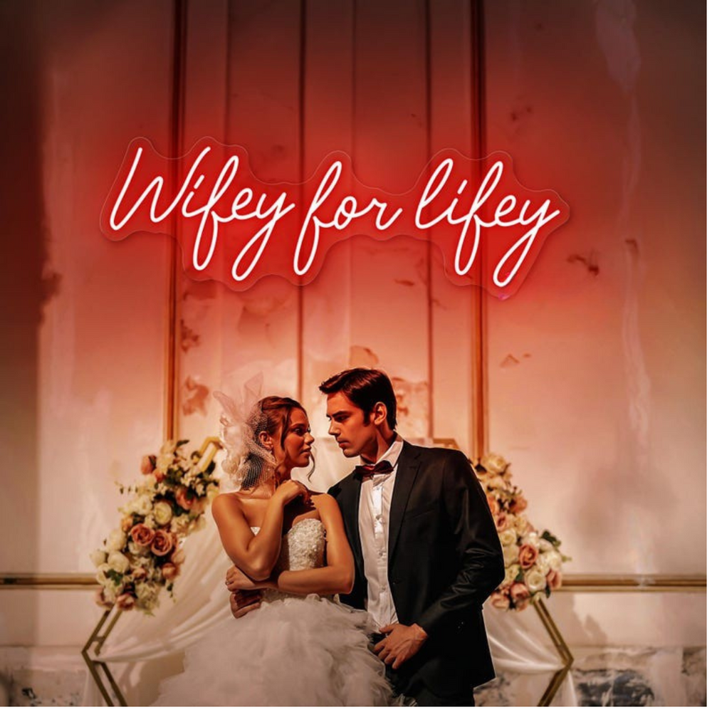 Wifey for Lifey Wedding LED Neon Sign by LEDNeons - Celebrate your Big day with this bright neon sign 