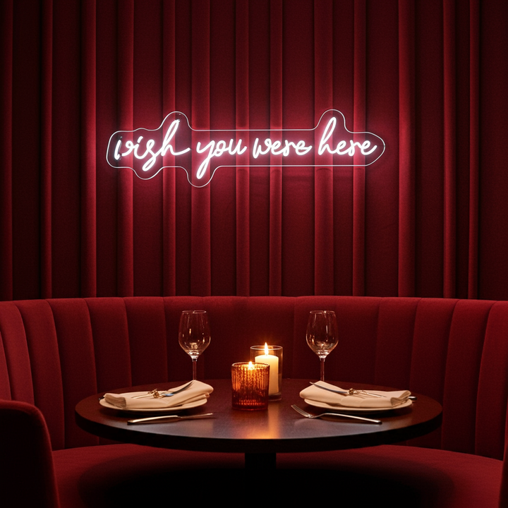Wish You Were Here Valentine's Day Neon Sign by LEDNeons 