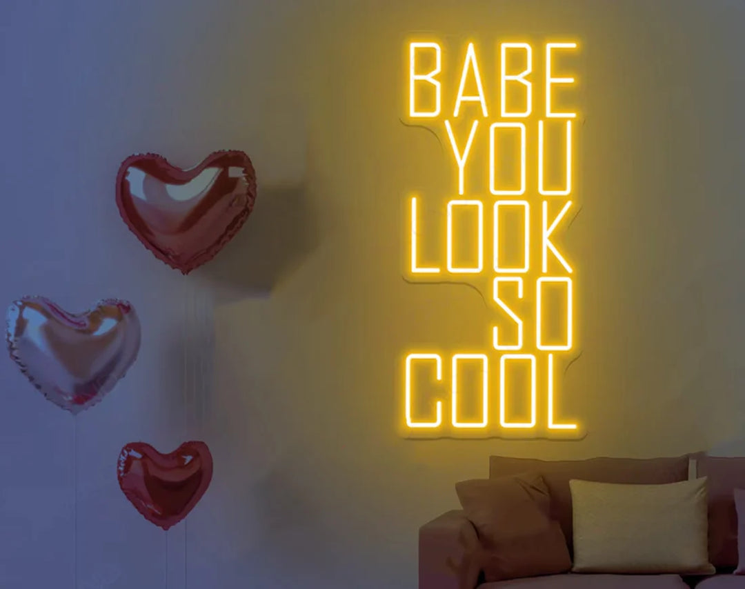 You Look So Cool Babe Valentine's Day LED Neon Sign from LEDNeons - yellow