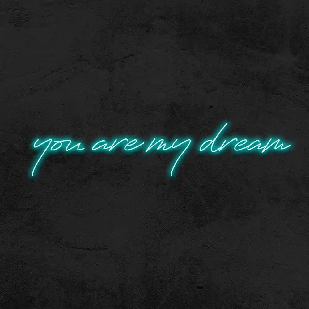 You Are My Dream Wedding LED Neon Sign by LEDNeons - Ice Blue 