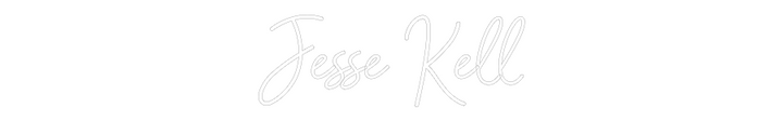 Customized Neon Sign: Jesse Kell