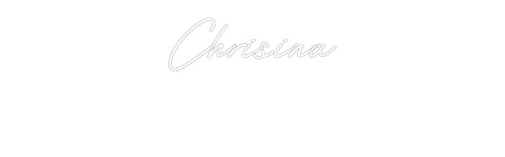 Customized Neon Sign: Chrisina