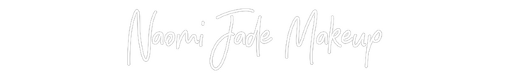 Customized Neon Sign: Naomi Jade Ma...
