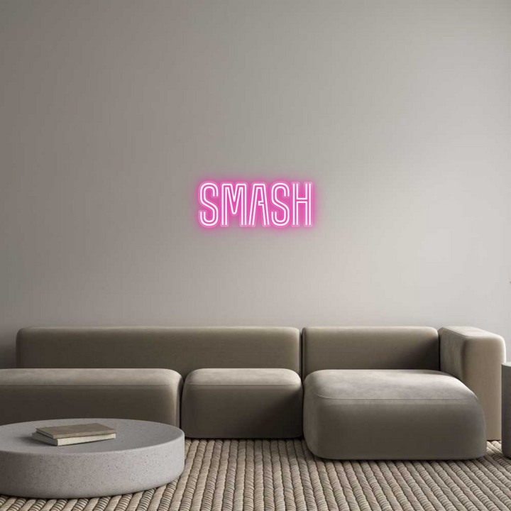 Customized Neon Sign: smash